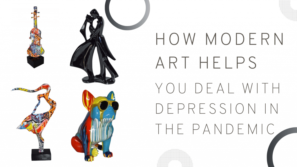How Modern Art Helps You Deal With Depression In The Pandemic
