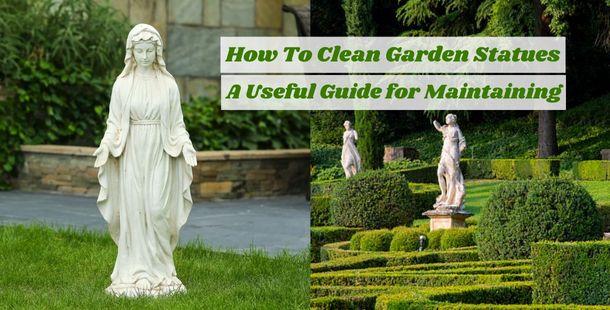 How To Clean Garden Statues